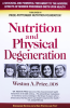 Nutrition and Physicial Degeneration by Weston A. Price 